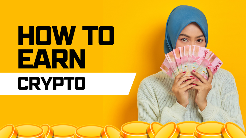 How to earn crypto